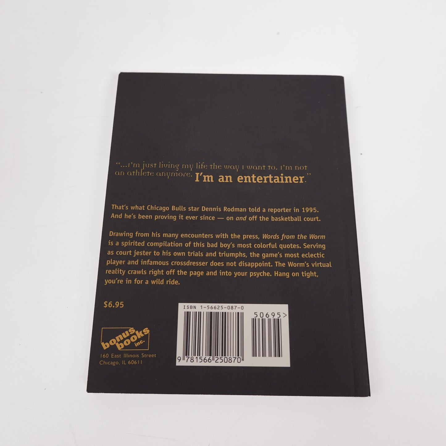 Words From the Worm: An Unauthorized Trip Through the Mind of Dennis Rodman Book