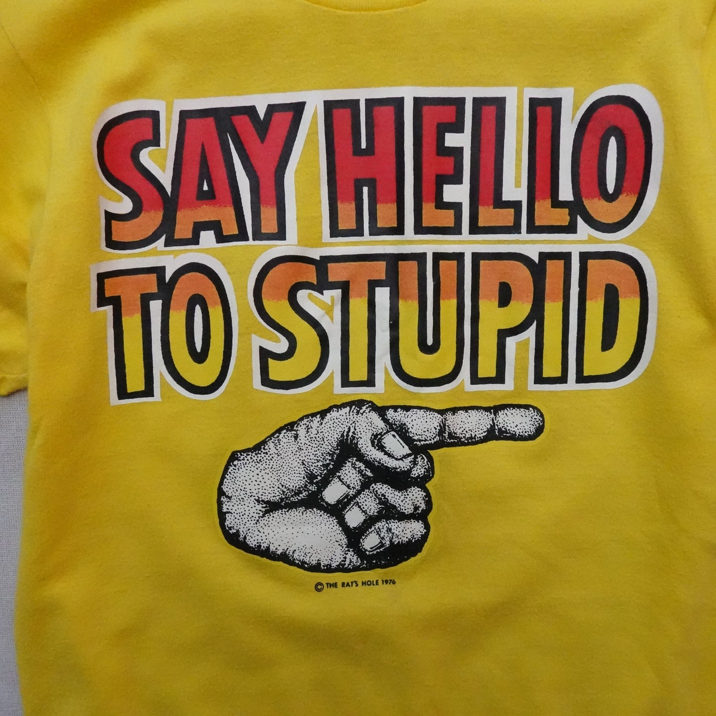 1976 Say Hello To The Stupid Tee - Size XS