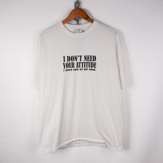 Vintage I Don't Need Your Attitude Tee - Size XL